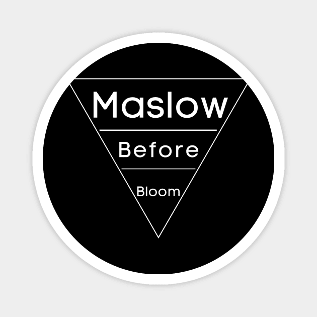 Maslow Before Bloom Magnet by Good Jewish Shirts